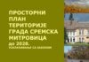 ПРОСТОРНИ ПЛАН ТЕРИТОРИЈЕ ГРАДА СРЕМСКА МИТРОВИЦА ДО 2028.
