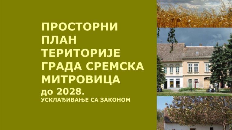 ПРОСТОРНИ ПЛАН ТЕРИТОРИЈЕ ГРАДА СРЕМСКА МИТРОВИЦА ДО 2028.